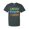 Wicked, Spooky, Creepy Adult's T-Shirt